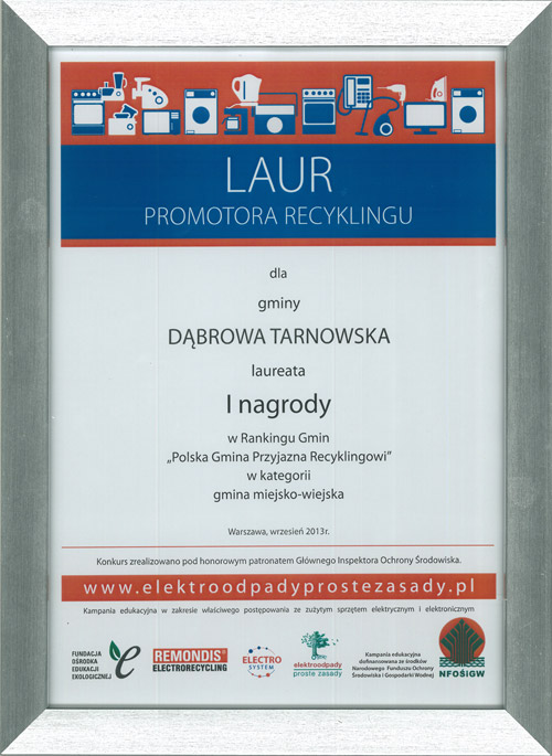 Laur Gmina Przyjazna Recyclingowi DT 2013 www Gmina Dąbrowa Tarnowska liderem rankingu „Gmina Przyjazna Recyclingowi”
