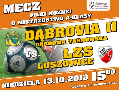 MLKS Dabrovia vs LZS Luszowice Zapraszamy na mecze dąbrowskich drużyn piłkarskich.