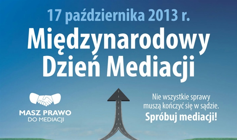 miedzynarodowy dzien mediacji 2013 Prokuratora Rejnowa w Dąbrowie Tarnowskiej przypomina o Międzynarodowym Dniu Mediacji 