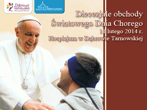 DiecezjalnySwiatowyDzienChorego 2014 DabrowaTarnowska1 Światowy Dzień Chorego w Diecezji Tarnowskiej