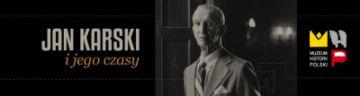 jan karski i jego czasy1 Rok Jana Karskiego   bezpłatne szkolenia dla nauczycieli i edukatorów 
