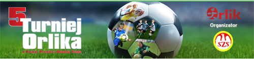 www turniejorlika pl Zapraszamy na V Turniej Orlika o Puchar Premiera Donalda Tuska