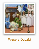 Wesole duszki Przedszkolne spotkania Jasełkowe
