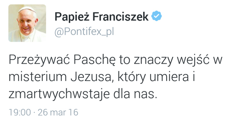 @Pontifex pl 26 03 2016 Wielkanoc !!! Chrystus zmartwychwstał ! Alleluja !