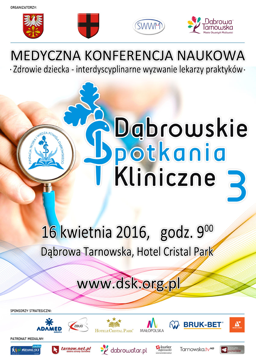 Plakat DSK3  Przed nami Naukowa Konferencja Medyczna   III Dąbrowskie Spotkania Kliniczne – „Zdrowie dziecka – interdyscyplinarne wyzwanie lekarzy praktyków”