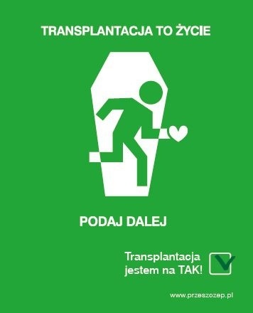 transplant zycie 26 października Ogólnopolskim Dniem Donacji i Transplantologii