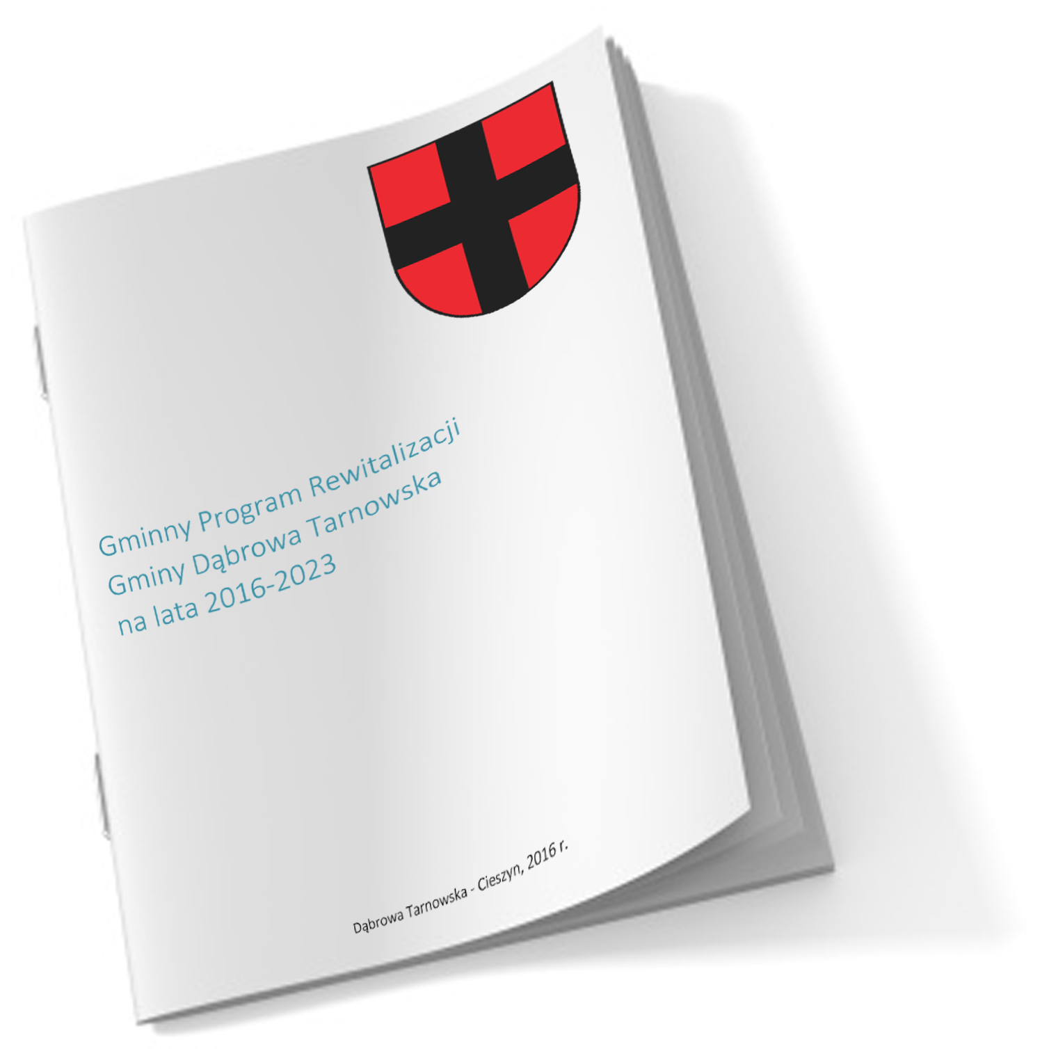 GPR DT 2016 2023 Gminny Program Rewitalizacji Gminy Dąbrowa Tarnowska na lata 2016 2023