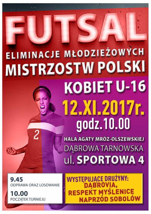 Futsal kobiety  Zapraszamy na turniej futsalu kobiet U 16 w Dąbrowie Tarnowskiej
