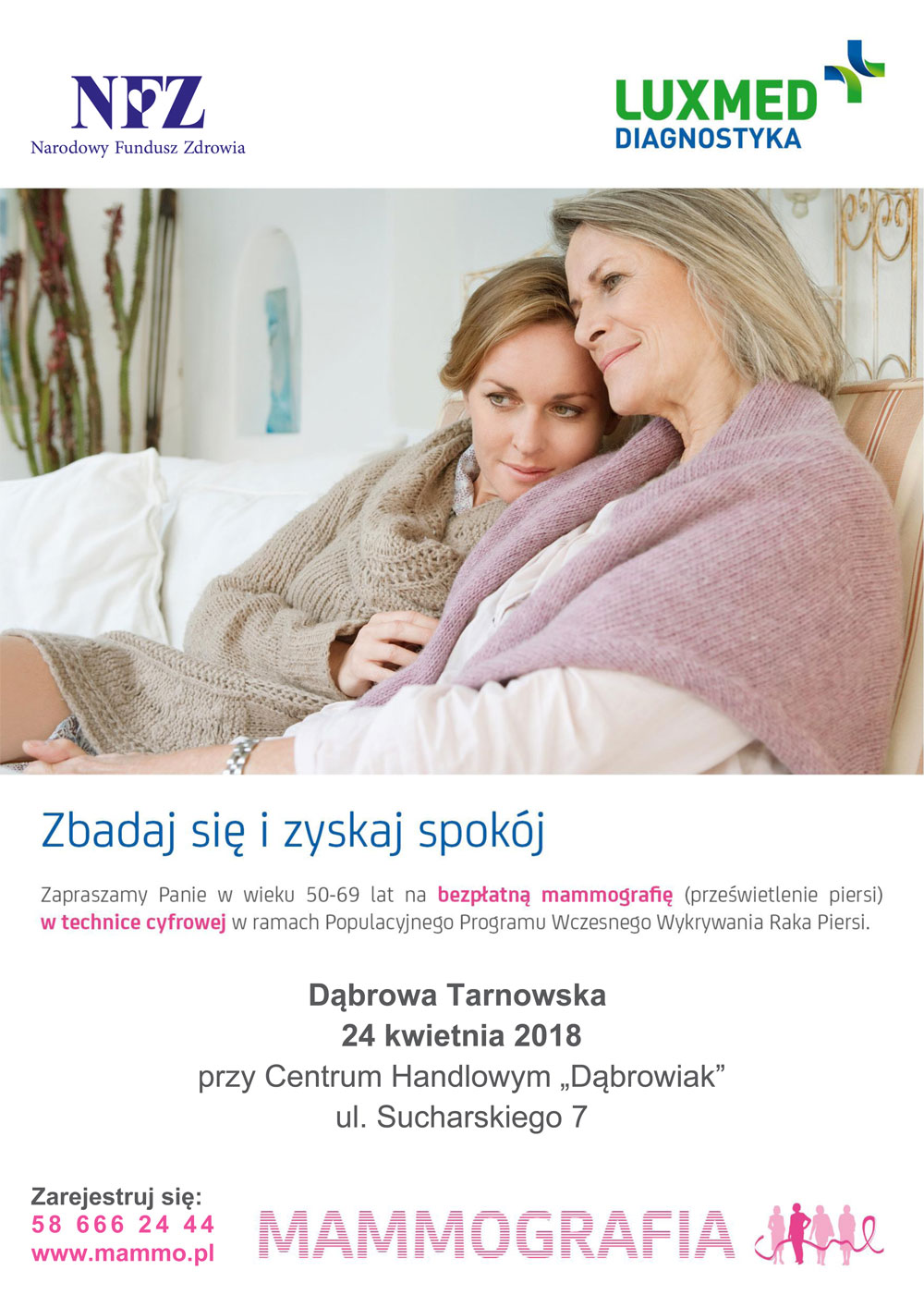 plakat wersja elektroniczna 2018 Masz 50 69 lat i jesteś kobietą? Już w kwietniu możesz zdobić mammografię w Dąbrowie Tarnowskiej