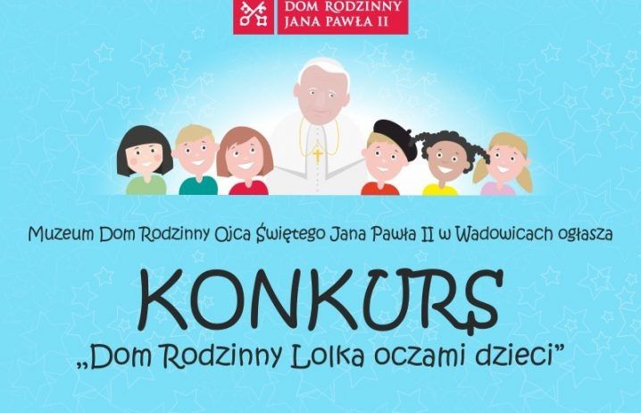 papie1 Konkurs plastyczny „Dom Rodzinny Lolka oczami dzieci”