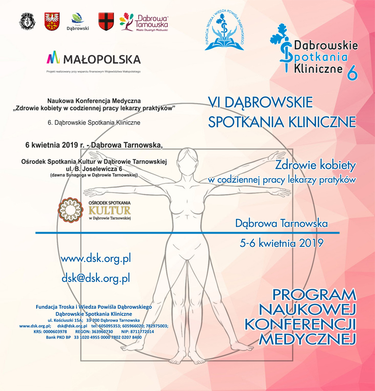 Program DL DSK6 1 Zapraszamy na VI Dąbrowskie Spotkania Kliniczne Zdrowie kobiety w codziennej pracy lekarzy praktyków.< />Rejestracja na DSK6 rozpoczęta