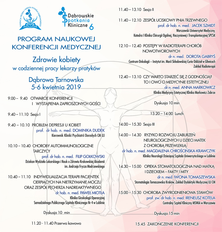 Program DL DSK6 2 Zapraszamy na VI Dąbrowskie Spotkania Kliniczne Zdrowie kobiety w codziennej pracy lekarzy praktyków.< />Rejestracja na DSK6 rozpoczęta