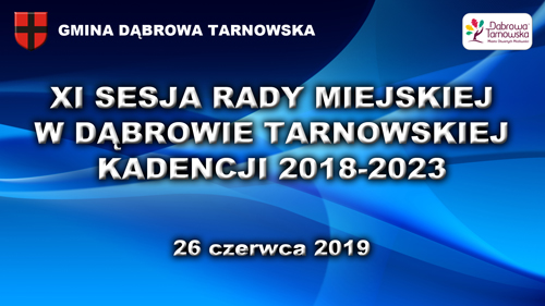 XI SRMDT Burmistrz Dąbrowy Tarnowskiej z wotum zaufania i absolutorium