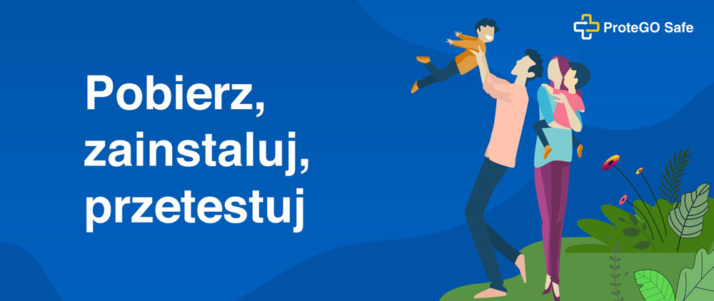 ProteGO Safe Pokonajmy razem koronawirusa!  Wszystko w Twoich rękach – pobierz, zainstaluj i korzystaj z aplikacji ProteGO Safe!
