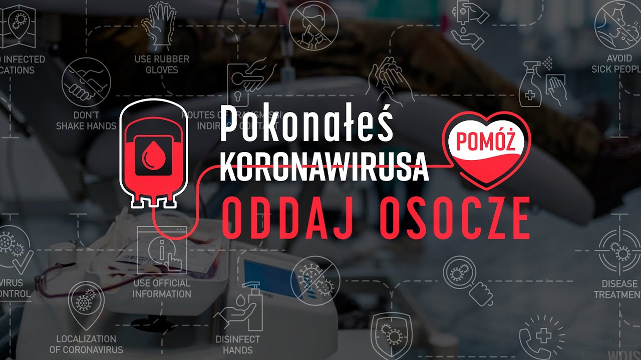 osocze 1 Pokonałeś COVID 19? Oddaj osocze!