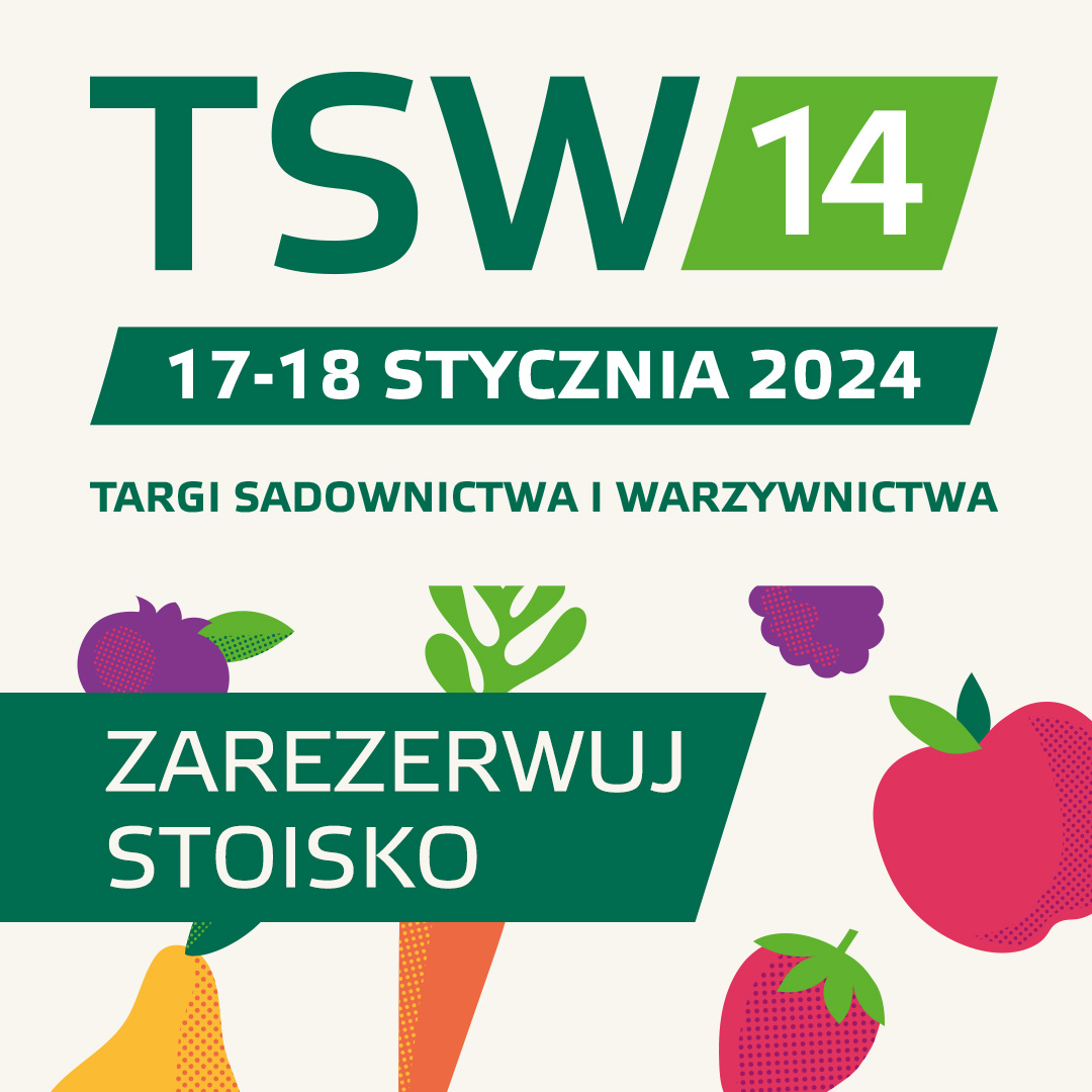 1080x1080 TSW 2024 zarezerwuj stoisko v3 XIV Targi Sadownictwa i Warzywnictwa TSW 17–18 stycznia 2024 roku