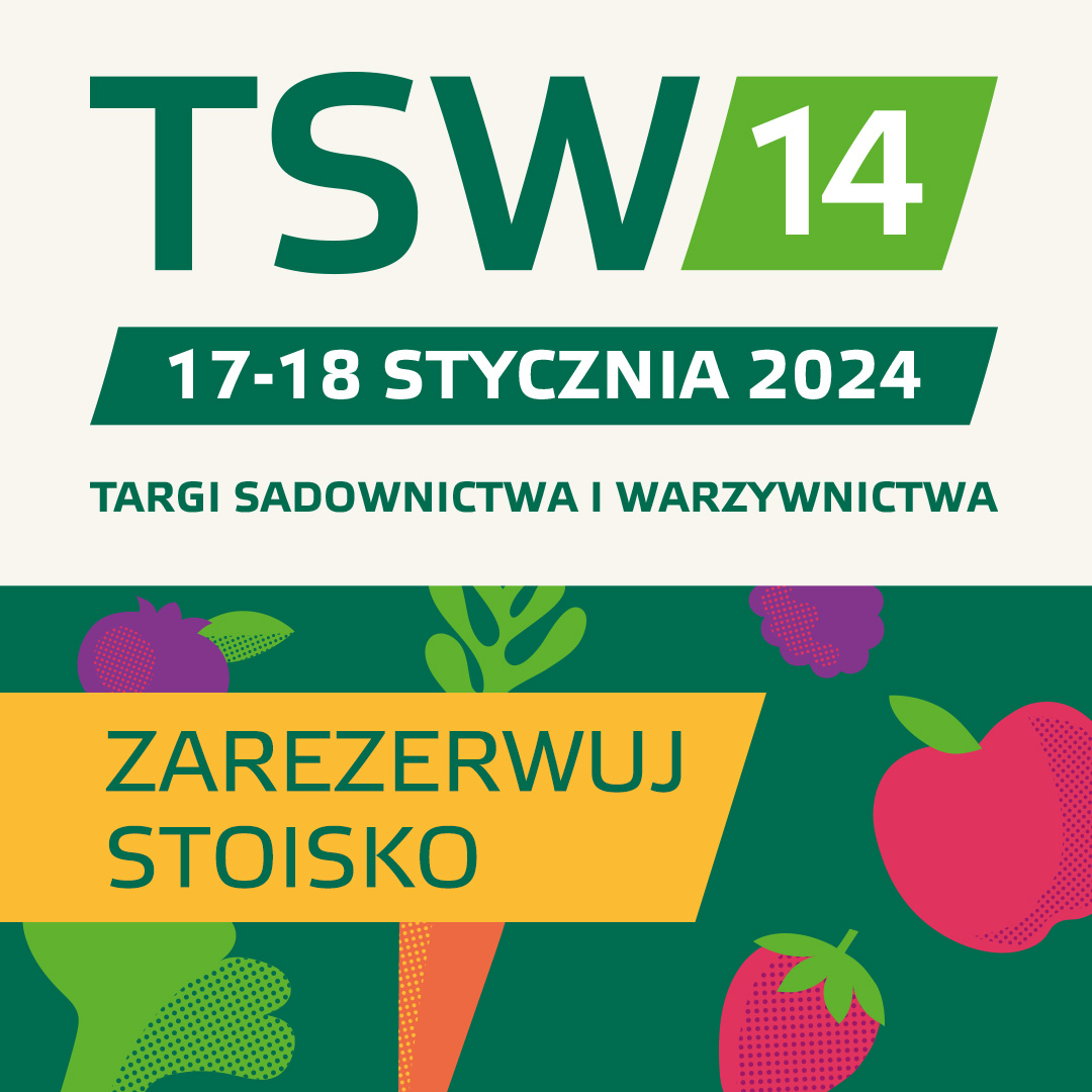 1080x1080 TSW 2024 zarezerwuj stoisko v4 XIV Targi Sadownictwa i Warzywnictwa TSW 17–18 stycznia 2024 roku