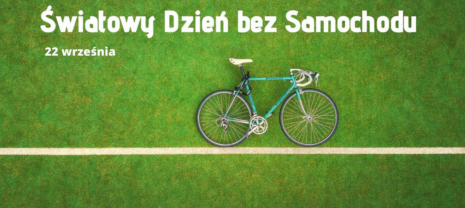 Grafika dzien bez samochodu  22 września, w ramach Europejskiego Tygodnia Mobilności, obchodzimy Dzień bez Samochodu.